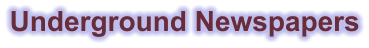 Underground Newspapers